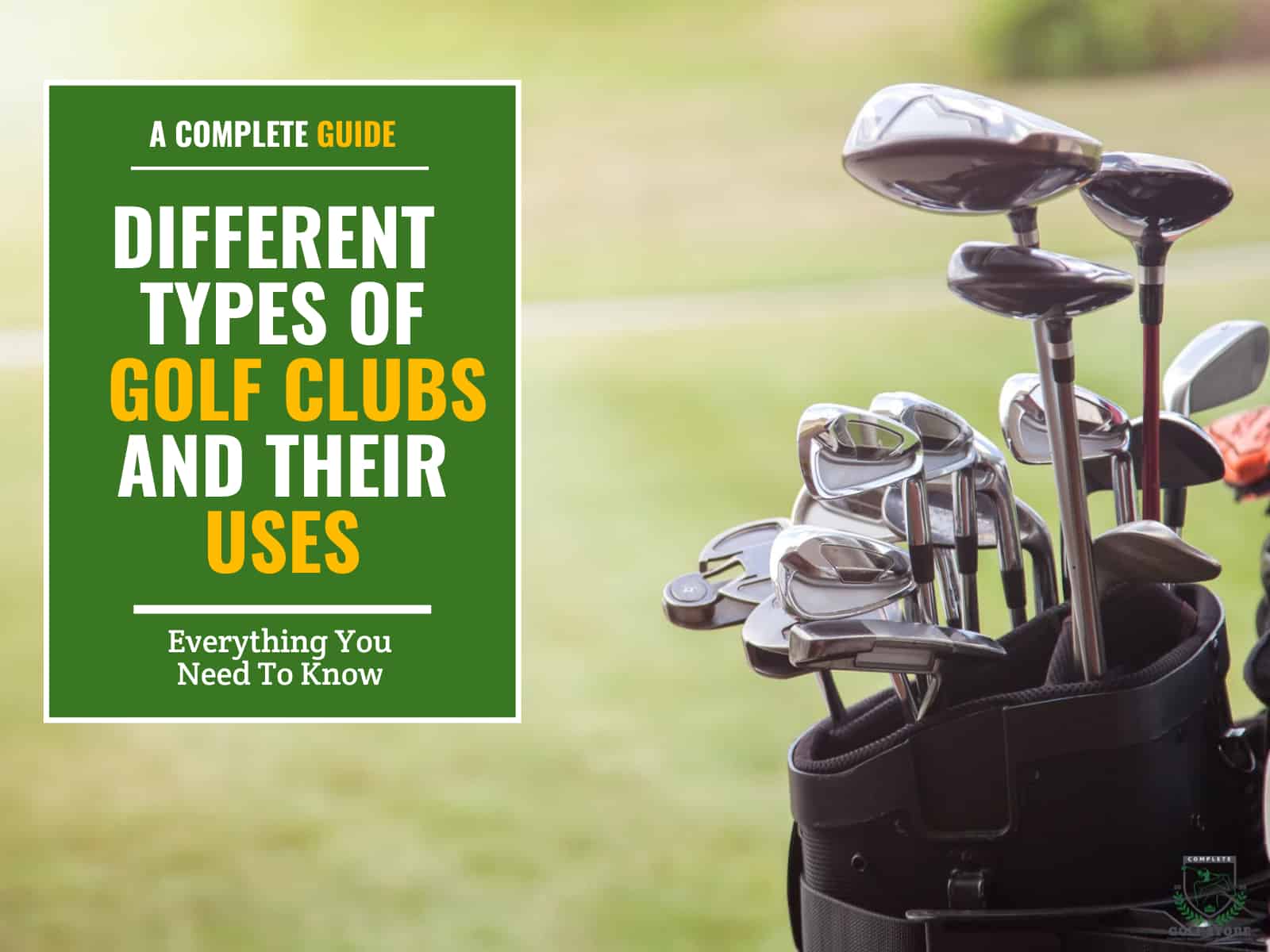 Different types of golf clubs and their uses