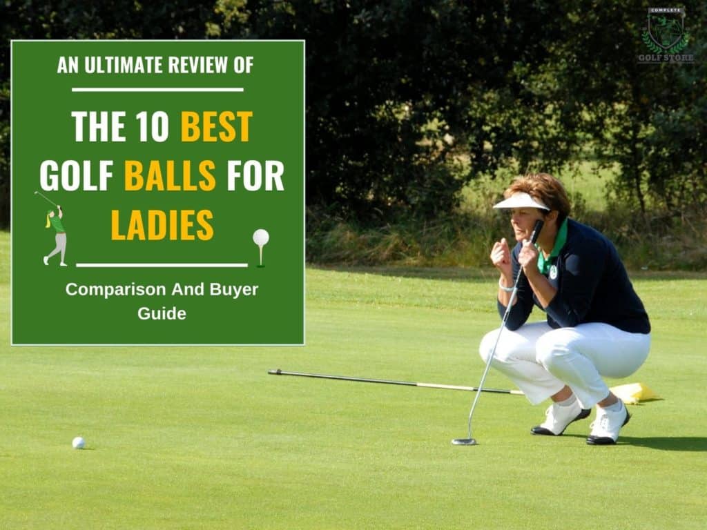 The 10 Best Golf Balls for Women: Review and Buyer Guide