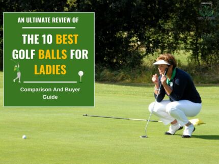 10 Best Golf Balls For Women