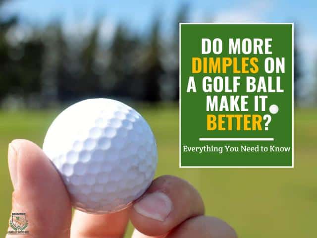 Do more dimples on a golf ball make it better
