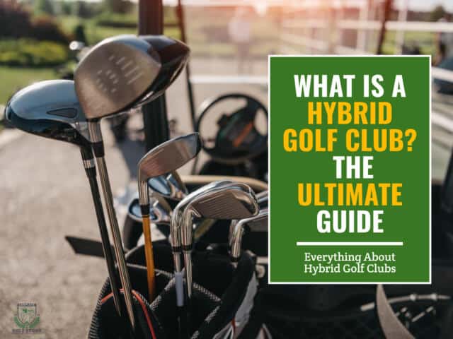 hybrid and regular golf clubs in a golf bag on a golf cart with a green textbox that says 