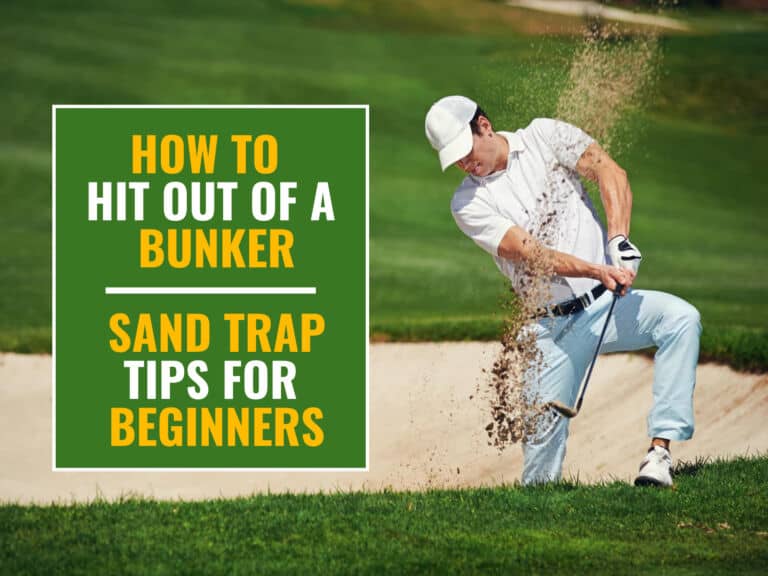 A golfer hitting out of a bunker on a golf course with green textbox on the left that contains the text "How to hit out of a bunker. Sand trap tips for beginners"