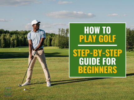 A golfer preparing for a golf swing on the golf course. Green textbox on the right contains the text "How to Play Golf. Step-by-step guide for beginners"