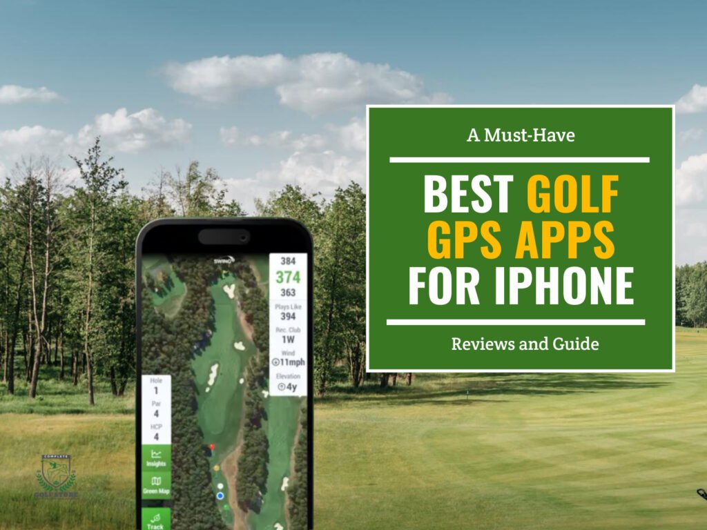 10 Best Golf GPS Apps For iPhone Reviews and Guide