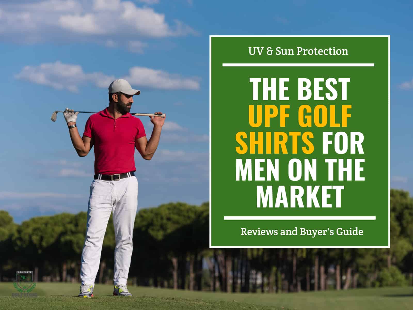11 Best UPF Golf Shirts for Men UV & Sun Protection