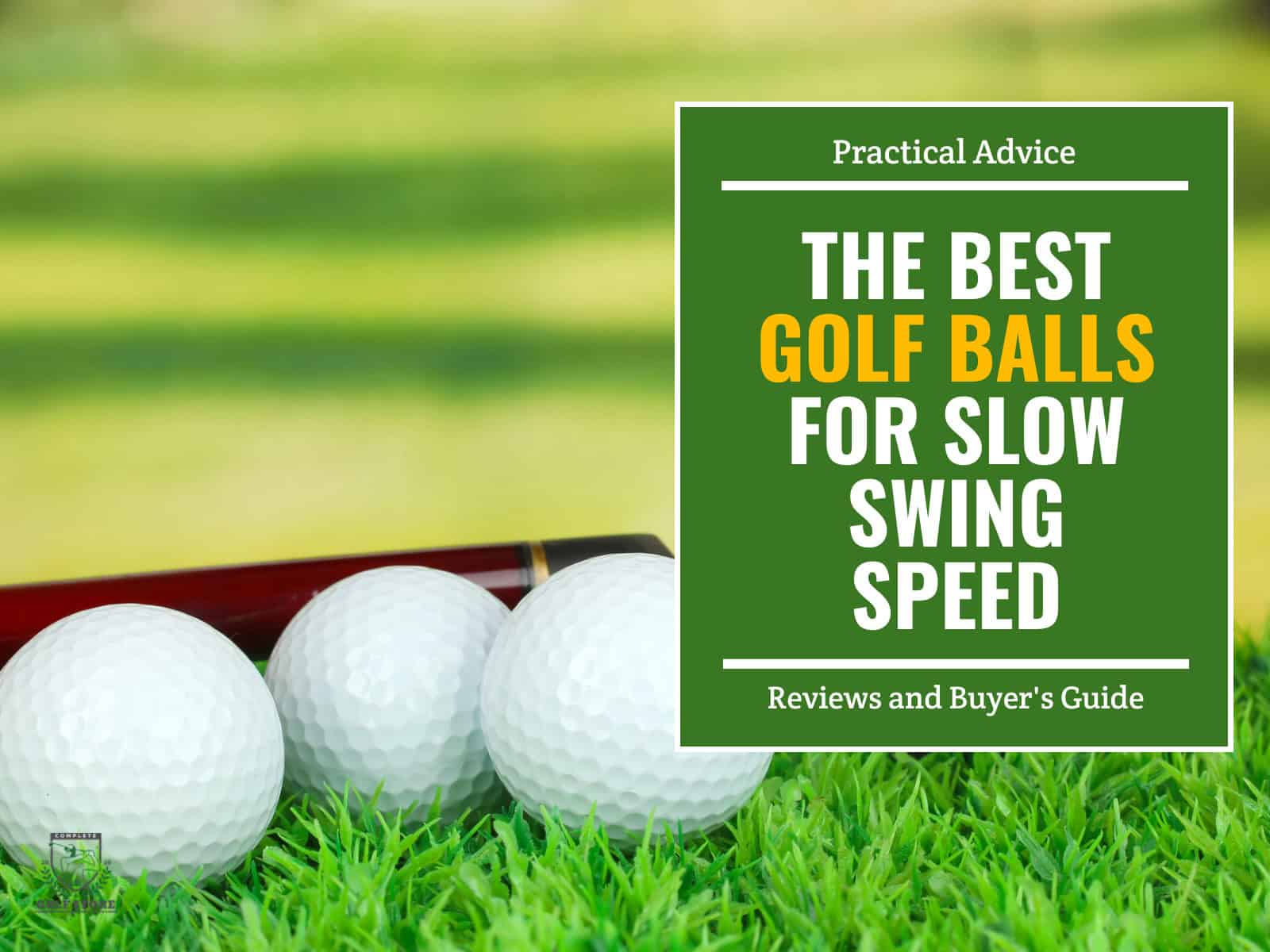 10 Best Golf Balls for Slow Swing Speed Tested & Reviewed