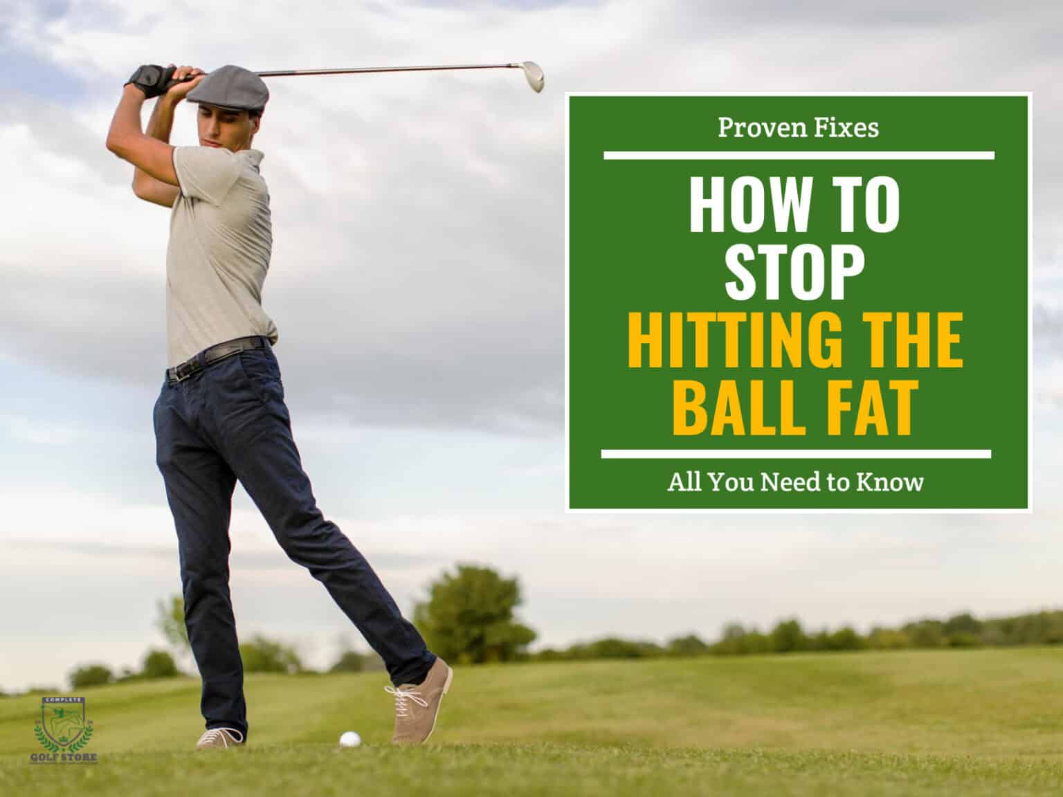 How To Stop Hitting Fat Golf Shots 7 Proven Fixes on How To Stop Hitting The Ball Fat