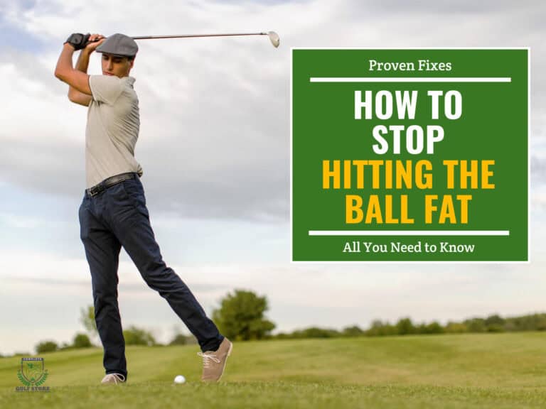 How To Stop Hitting The Ball Fat