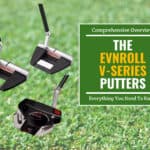 Evnroll V-Series Putters