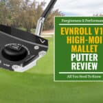 Evnroll V12 High-MOI Mallet Putter Review