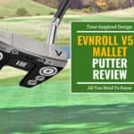 Evnroll V5.2 Mallet Putter Review