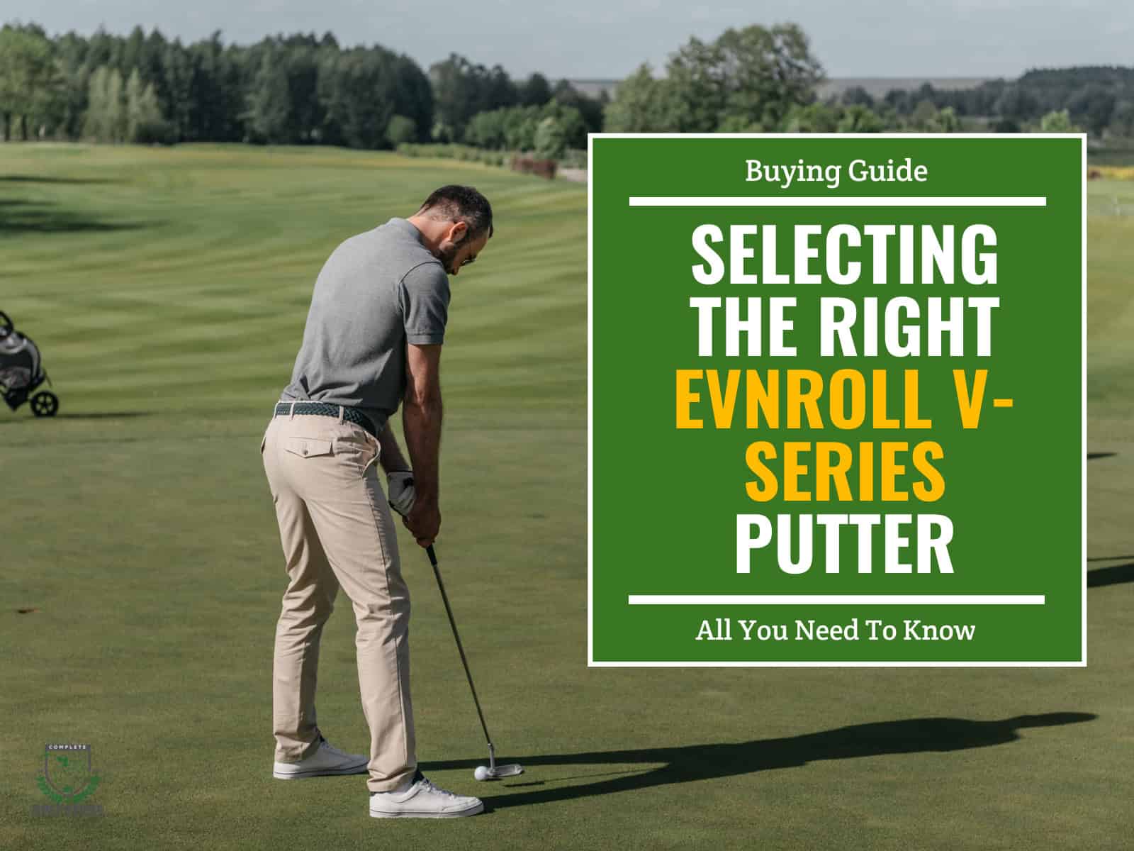Selecting the Right Evnroll V-Series Putter