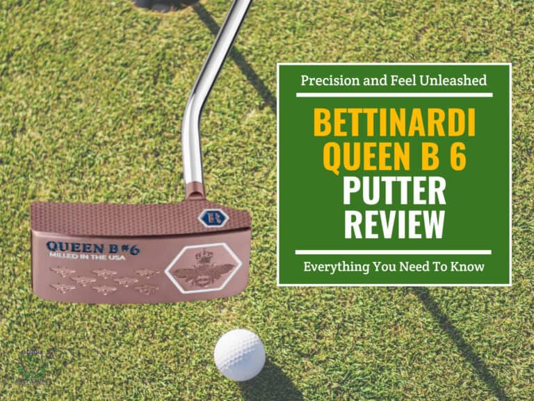 Bettinardi Queen B 6 Putter Review