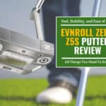 Evnroll ZERO Z5s Putter Review