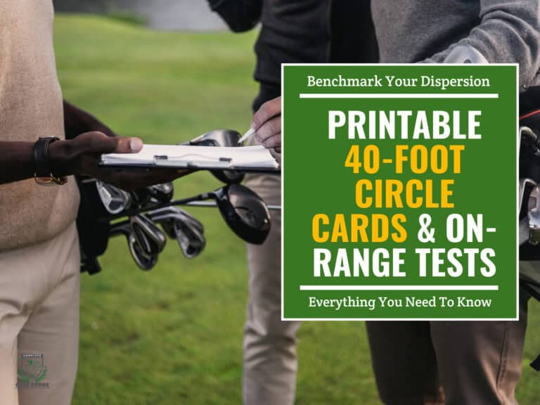 Benchmark Your Dispersion_ Printable 40-Foot Circle Cards On-Range Tests