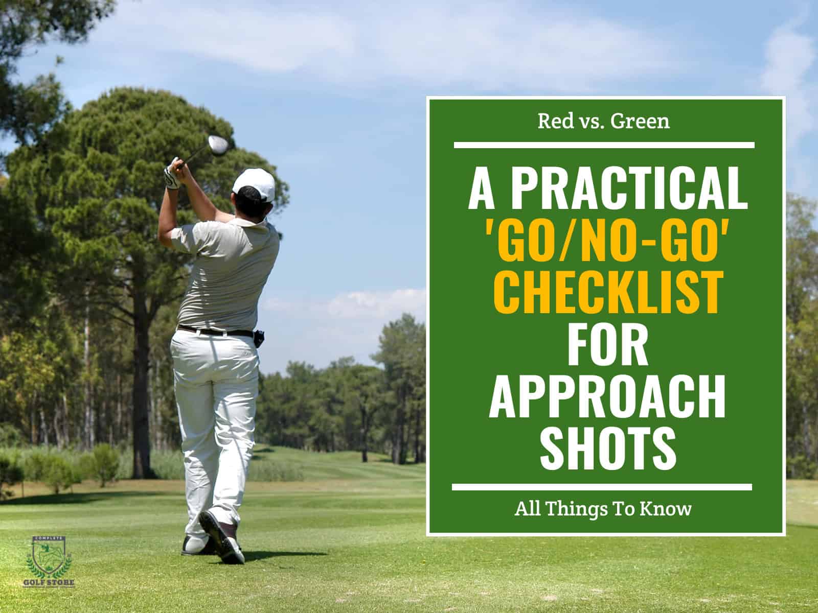 Red vs green a practical gonogo checklist for approach shots
